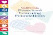 California Preschool Learning Foundations...ACK A Message from the State Superintendent of Public Instruction I am delighted to present the California Preschool Learning Foundations