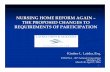 NURSING HOME REFORM AGAIN – THE PROPOSED CHANGES TO REQUIREMENTS OF PARTICIPATIONpadona.com/pdf/2016-presentations/nursing-home-reform.pdf · 2016-03-08 · NURSING HOME REFORM