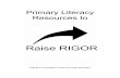 Primary Literacy Resources to - DePaul Universityteacher.depaul.edu/Documents/PK-2.pdf · Primary Literacy Resources to Raise RIGOR Polk Bros. Foundation Center for Urban Education
