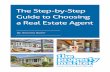 The Step-by-Step Guide to Choosing a Real Estate Agent · 2018-05-14 · Estate Agent’s Code of Conduct, as it’s there to protect you. The ‘Professional Conduct and Client Care