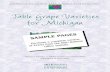 Table Grape Varieties for MichiganTable Grape Varieties for Michigan Thomas J. Zabadal, G. Stanley Howell and David P. Miller Department of Horticulture Extension Bulletin E-2642 •
