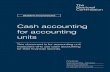 Cash accounting for accounting units · 1. Cash accounting for accounting units . This document is for accounting unit treasurers who use cash accounting for their financial records.