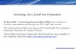 Technology One Ltd Half Year Presentation investor ... · Technology One Ltd Half Year Presentation 21 May 2012 - Technology One Ltd (ASX:TNE) today conducted investor presentations