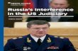 EURASIA CENTER Russia’s Interference in the US …...Russia’s Interference in the US Judiciary 2 ATLANTIC COUNCIL U nder President Vladimir Putin, lawlessness has taken over the