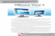 Desktop virtualization with VMware View 5 …...XenDesktop 5.5. 0 2 4 6 8 10 12 14 16 18 Light workload Medium workload no Flash Medium with Flash zation Average virtual desktop CPU
