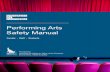 Performing Arts Safety Manual · The purpose of the University of California Performing Arts Safety Manual is to provide faculty, staff, and students who work or participate in the