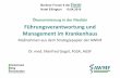 Ökonomisierung in der Medizin Führungsverantwortung und ... · Ökonomisierung in der Medizin Führungsverantwortung und Management im Krankenhaus Maßnahmen aus dem Strategiepapier