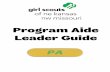 Program Aide Leader Guide - Girl Scouts · 2019-01-15 · 2 . Before you begin… Thank you for helping Girl Scout Cadettes learn to lead their younger Girl Scout sisters. This council