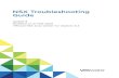 NSX Troubleshooting Guide - VMware NSX Data …...dashboard simplifies troubleshooting by displaying status of different NSX components such as NSX Manager, controllers, logical switches,