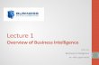 Lecture 1 - Walailak Universitymit.wu.ac.th/mit/images/editor/files/L1 - Business Intelligence... · like sales revenue, products, costs and incomes. • BI technologies provide current,