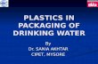 PLASTICS IN PACKAGING OF DRINKING WATER...Design and CAD/CAM/CAE Centre Infrastructure & Facilities CAD/CAM Software MOLD FLOW PRO-E CATTIA UNIGRAPHICS AUTO CAD IDEAS MECHANICAL DESKTOP
