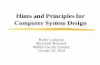 Hints and Principles for Computer System Design ... Aug 06, 2014 ¢  Hints and Principles for Computer