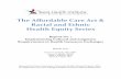 The Affordable Care Act & Racial and Ethnic Health Equity ... · This report is one of five THI has issued as part of the Affordable Care Act & Racial and Ethnic Health Equity Series,