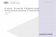 Fast Track National Assessment Centre - College of Policing · 2016-03-08 · Assessment Centre The Fast Track National Assessment Centre This next section will provide you with an