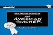 PAST, PRESENT AND FUTURE - ERIC · American Teacher: Past, Present and Future, we share the current views of teachers, principals and students, compare them to the past, and offer