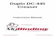 Duplo DC-445 Creaser - MyBinding.com · Duplo DC-445 Creaser. DuCreaser DC-445 Instruction Manual Correct operation and periodic maintenance are essential for ensuring safe use of