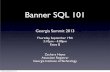 Banner SQL 101 - University System of GeorgiaBanner Population Selection SQL • What is a Population Selection (PopSel)? • Banner gives you a way to create SQL within INB to select