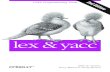 lex & yacc, 2nd Edition - Duquesne Universitymathcs.duq.edu/~juola/UnixBooksPDF/lexandyacc.pdf · Appendix F, MKS Lex and Yacc, discusses the MS-DOS and OS/2 version of lex and yacc