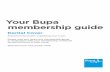 Your Bupa membership guide/media/files/dental-pdf/...Page 2 About this guide Welcome to your dental cover membership guide We know that insurance can be hard to follow. That’s why