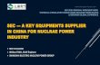 SEC --- A KEY EQUIPMENTS SUPPLIER IN CHINA FOR NUCLRAE … · sec --- a key equipments supplier in china for nuclrae power industry may 15-16,2018 weibao tang, chief engineer shanghai