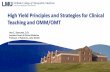 High Yield Principles and Strategies for Clinical Teaching and … Yield... · 2016-05-06 · High Yield Principles and Strategies for Clinical Teaching and OMM/OMT If your office