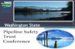 Washington State - Pipeline Safety Trustpstrust.org/wp-content/uploads/2014/12/Sean_Orr_Washington-State... · Washington State Pipeline Safety Trust Conference . Ecology’s Program