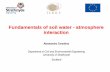 Fundamentals of soil water - atmosphere interaction · 2016-11-06 · Fundamentals of soil water - atmosphere interaction Alessandro Tarantino ... Evaporation from soil Sample Balance