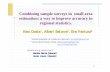 Idescat. Combining sample surveys in small area estimation: a … · 2016-07-06 · 1 Combining sample surveys in small area estimation: a way to improve accuracy in regional statistics.