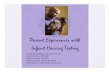 Parent Experiences withParent Experiences with ...€¦ · Parent Experiences withParent Experiences with InfantInfant H a ng T st ng Hearing Testing Janet DesGeorges, Hands & Voices