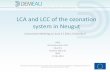 LCA and LCC of the ozonation system in Neugut...Jun 17, 2015  · LCA and LCC of the ozonation system in Neugut Consortium Meeting on June 17 2015, Dübendorf . ... • The waste water