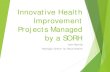 Innovative Health Improvement Projects Managed by a SORH · Innovative Health Improvement Projects Managed by a SORH John Barnas Michigan Center for Rural Health. ... IAN (Improvement