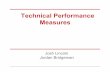 Technical Performance Measuresorigins.sese.asu.edu/ses405/Student PPTs/TPM - Josh... · 2013-04-09 · • Technical Performance Measures are mainly used by systems engineers. However,