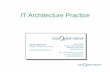 IT Architecture Practice - The Open Group · 2003-07-25 · 24 July 2003 8 (C) The Open Group 2003 Background (continued) q Many enterprises considering an in-house “IT Architecture