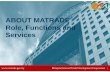 ABOUT MATRADE Role, Functions and Services - mia.org.my€¦ · MALAYSIA – SCHEDULE OF SPECIFIC COMMITMENTS For the 7 th Package of Commitments under ASEAN Framework Agreement on
