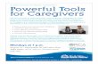 A Free Course for Family Caregivers: Powerful Tools for ... · Class #6: Mastering Caregiving Decisions Focus is on the internal emotional process caregivers go through when they