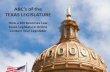 ABC’s of the TEXAS LEGISLATURE · ABC’s of the TEXAS LEGISLATURE How a Bill Becomes Law Texas Legislature Online Contact Your Legislator