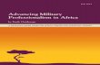 Advancing Military Professionalism in Africa · 2019-08-04 · Advancing Military Professionalism in Africa 1 Executive Summary Vivid examples of weak military professionalism in