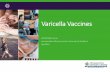 Flu and Vaccines 2015 - Immunisation Advisory Centre · 2017-06-13 · • 1 or 2 doses in children, 2 doses >12 years • Minimal interval between doses: ... An inc對rease in varicella