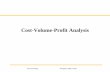 Cost terms, cost purposes and cost-volume-profit …Accounting/WS...Cost Accounting Horngreen, Datar, Foster Cost-Volume-Profit Assumptions and Terminology 1 Changes in the level of