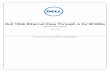 Dell 10Gb Ethernet Pass Through -k for M1000e · 2012-12-09 · This manual describes the installation and basic use of the Dell 10Gb Ethernet Pass Through -k ... providing service