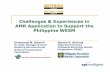 Challenges & Experiences in AMR Application to Support the Philippine … · 2019-09-02 · Challenges & Experiences in AMR Application to Support the Philippine WESM Emmanuel M.