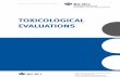 TOXICOLOGICAL EVALUATIONS...TOXICOLOGICAL EVALUATIONS – General Introduction and Overview 3 1. The substances in question were to be those used in industry in the manufacture of