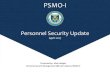 Personnel Security Update JPAS Transition.pdf · • DoD CAF Stakeholder Working Group • JPAS/SWFT PMO • Professional Associations: NCMS, ISAC, NDIA/AIA, INSA DISS Overview •