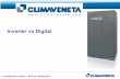 It DiitlInverter vs Digital - Climaveneta...2011/09/14  · INVERTER vs Digital Compressor In essence: • Inverter exploit evaporating and condensing coilInverter exploit evaporating