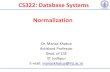 CS322: Database Systems Normalizationmanaskhatua.github.io/.../CS322/DBMS_Lec2_Normalization.pdfIntroduction • The normalization process –takes a relation schema through a series