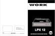 LPX12 FULLMANUAL 12 V1 · Especificaciones Técnicas Alimentación ... LPX 12 USER MANUAL / MANUAL DE USO PAG. 1 LPX 12 USER MANUAL / MANUAL DE USO PAG. 21 Features This LPX-12 This