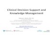 RRocha - Clinical Decision Support and Knowledge ... · Informaonexplosion?’ 0 100,000 200,000 300,000 400,000 500,000 600,000 700,000 800,000 1988 1989 1990 1991 1992 1993 1994