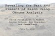 Revealing the Past and Present of Bison Using Genome …Revealing the Past and Present of Bison Using Genome Analysis David Forgacs, Rick Wallen, ... of a panel of validated markers