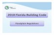 2010 Florida Building Code - Charlotte County, Florida · 2010 FBC is available on the DEM webpage (See Resources). Florida law was amended in 2010 to allow communities to adopt local