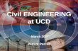 Civil ENGINEERING at UCD · 1 Civil Engineering 2 Year 1 Year 3Year 2 * Year 4 Year 5 Stage 1 (60 Credit) Stage 2 (60 Credit) Stage 3 ... •Current Project: –Merdeka PNB 118 Tower